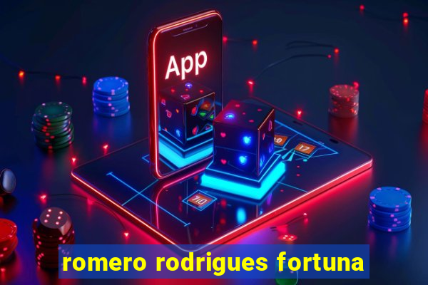 romero rodrigues fortuna